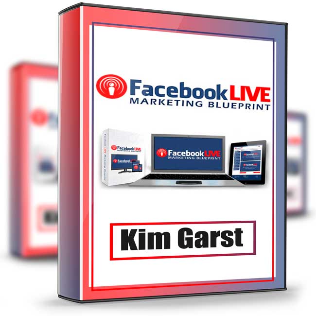 Facebook Live Marketing Blueprint - Kim Garst 1 Facebook Live Marketing Blueprint - Kim Garst