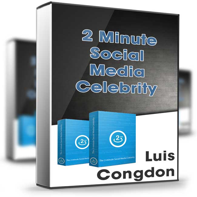 2 Minute Social Media Celebrity System - Luis Congdon 1 2 Minute Social Media Celebrity System - Luis Congdon