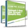 eCom Pro Academy Summit 3 Day Live Stream + Shopify Day
