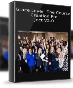 Grace Lever – The Course Creation Project V2.0