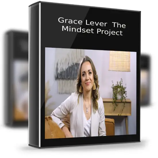Grace Lever – The Mindset Project 1 Grace Lever – The Mindset Project