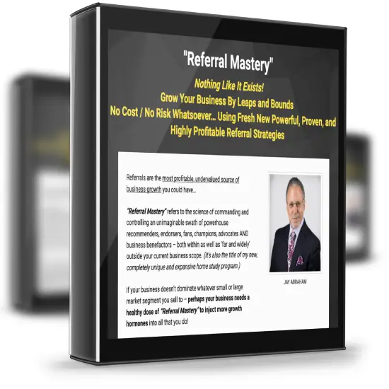 Jay Abraham – Referral Mastery 1 Jay Abraham – Referral Mastery