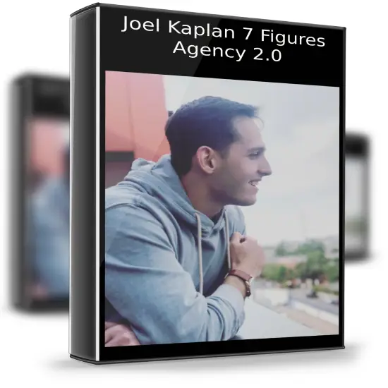 Joel Kaplan – 7 Figures Agency 2.0 1 Joel Kaplan – 7 Figures Agency 2.0