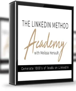 Melissa Henault – The LinkedIn Method Academy