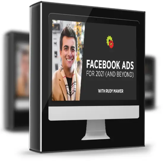 Rudy Mawer – Facebook Ads For 2021 (And Beyond) 1 Rudy Mawer – Facebook Ads For 2021 (And Beyond)