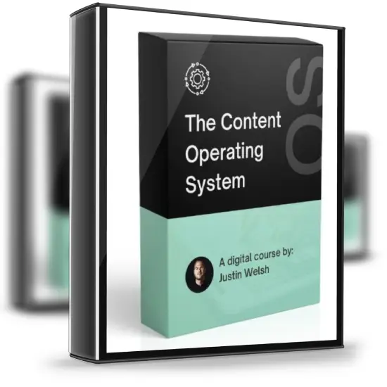Justin Welsh – The Content Operating System 1 Justin Welsh – The Content Operating System
