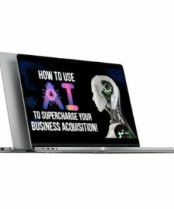 Bruce Whipple – How To Use AI To Supercharge Your Business Acquisition!