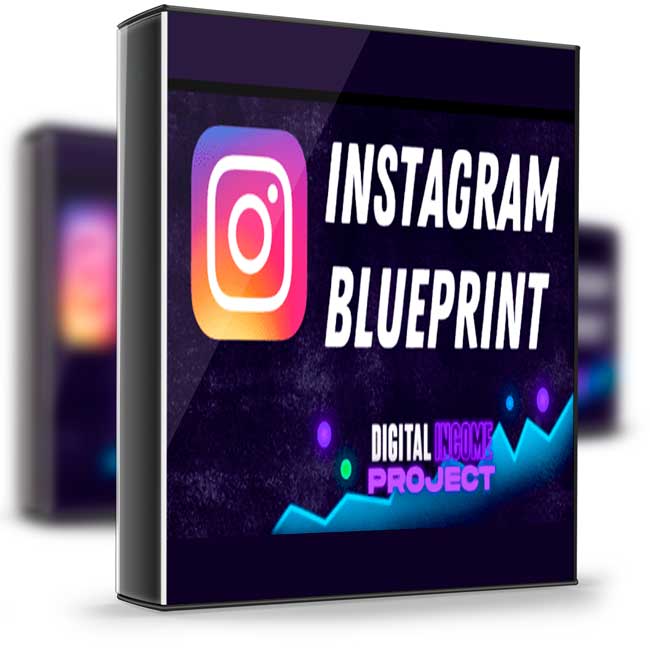 Digital Income Project – Instagram Blueprint OS 1 Digital Income Project – Instagram Blueprint OS