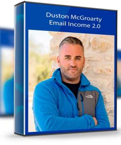 Duston McGroarty – Email Income 2.0