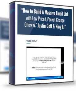 Justin Goff – How To Build A Massive Email List With Low-Priced ‘Pocket Change’ Offers