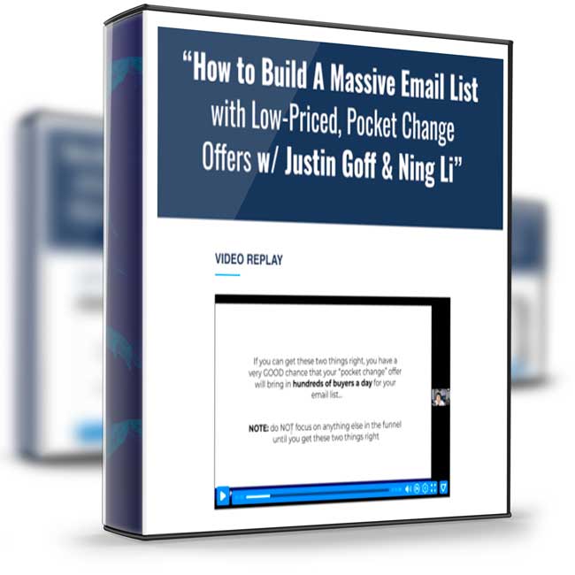 Justin Goff – How To Build A Massive Email List With Low-Priced ‘Pocket Change’ Offers 1 Justin Goff – How To Build A Massive Email List With Low-Priced ‘Pocket Change’ Offers