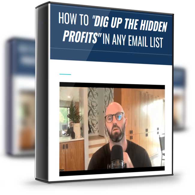 Justin Goff – How To “Dig Up” The Hidden Profits In Any Email List 1 Justin Goff – How To “Dig Up” The Hidden Profits In Any Email List
