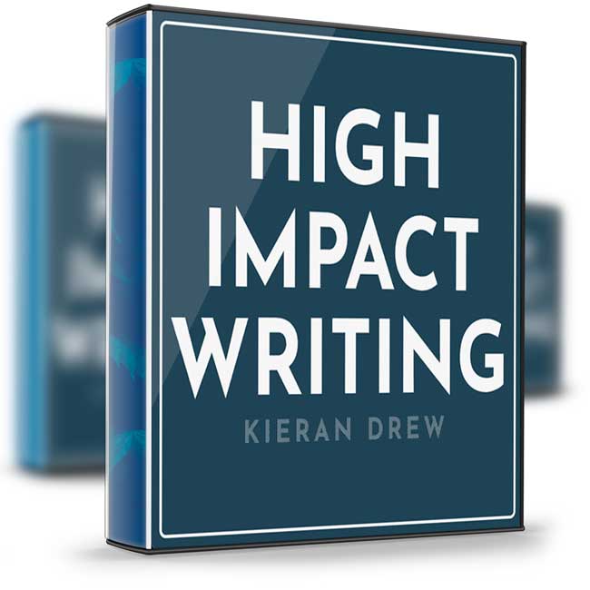 Kieran Drew – High Impact Writing 1 Kieran Drew – High Impact Writing