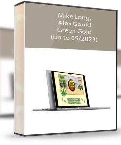 Mike Long, Alex Gould – Green Gold (up to 05/2023)