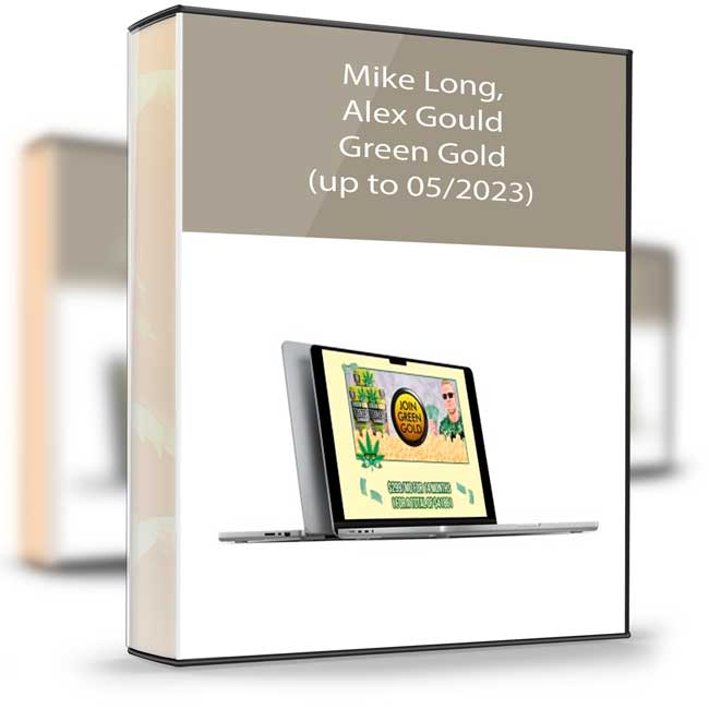 Mike Long, Alex Gould – Green Gold (up to 05/2023) 1 Mike Long, Alex Gould – Green Gold (up to 05/2023)