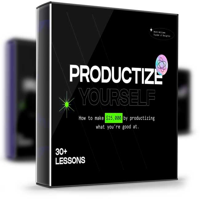 Brett Williams – Productize Yourself 1 Brett Williams – Productize Yourself