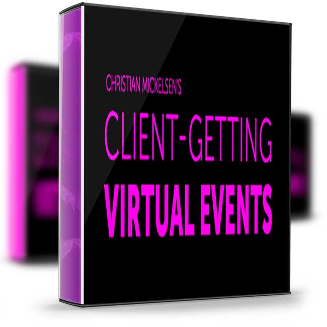 Christian Mickelsen – Client Getting Virtual Events 1 Christian Mickelsen – Client Getting Virtual Events