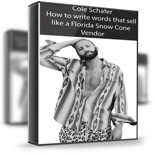 Cole Schafer – How to write words that sell like a Florida Snow Cone Vendor 1 Cole Schafer – How to write words that sell like a Florida Snow Cone Vendor