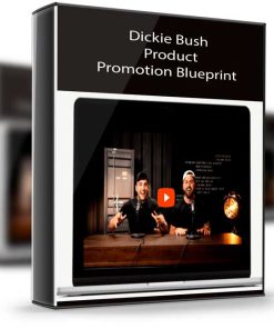 Dickie Bush – Product Promotion Blueprint