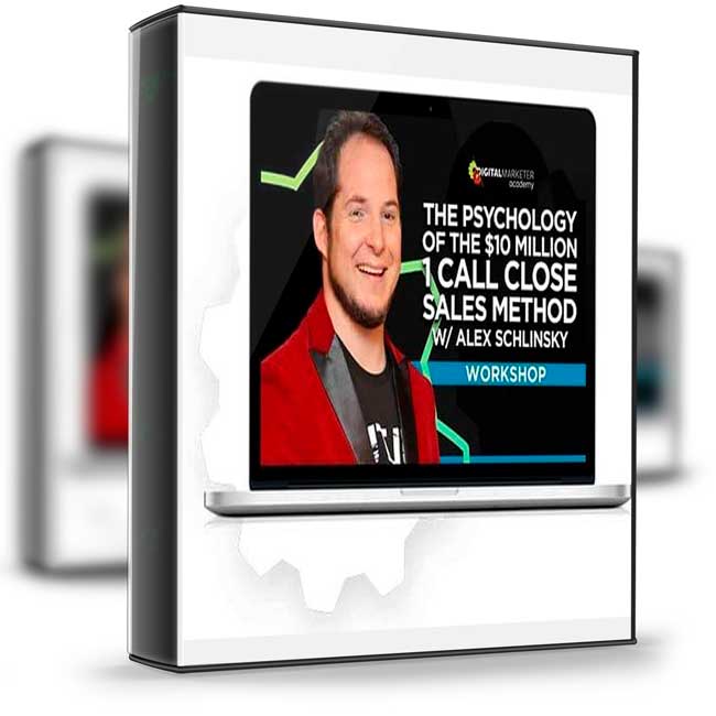 Digital Marketer – The Psychology Of The $10 Million 1 Call Close Sales Method 1 Digital Marketer – The Psychology Of The $10 Million 1 Call Close Sales Method