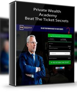 Private Wealth Academy – Beat The Ticket Secrets