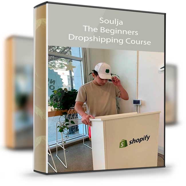 Soulja – The Beginners Dropshipping Course 1 Soulja – The Beginners Dropshipping Course