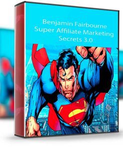 Benjamin Fairbourne – Super Affiliate Marketing Secrets 3.0