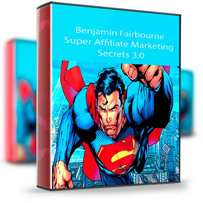 Benjamin Fairbourne – Super Affiliate Marketing Secrets 3.0 1 Benjamin Fairbourne – Super Affiliate Marketing Secrets 3.0