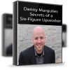 Danny Margulies – Secrets of a Six-Figure Upworker