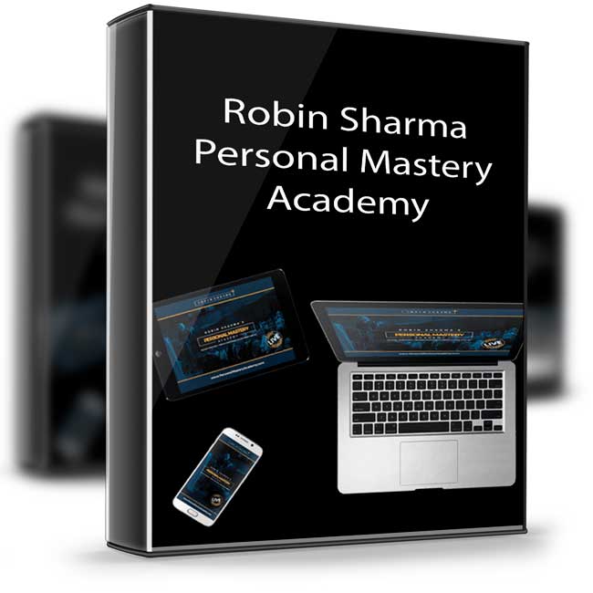 Robin Sharma – Personal Mastery Academy 1 Robin Sharma – Personal Mastery Academy