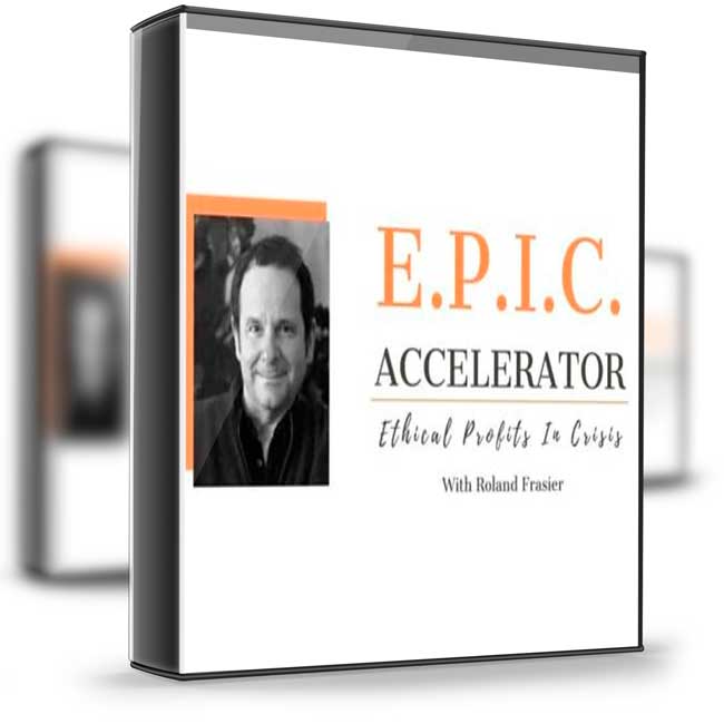 Roland Frasier – Ethical Profits In Crisis Accelerator (E.P.I.C.) 1 Roland Frasier – Ethical Profits In Crisis Accelerator (E.P.I.C.)