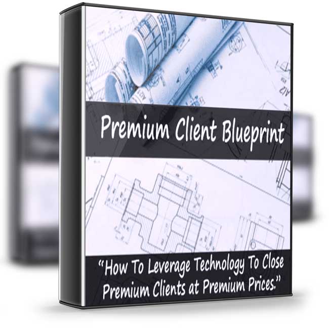 Scott Wilson – Premium Client Blueprint 1 Scott Wilson – Premium Client Blueprint