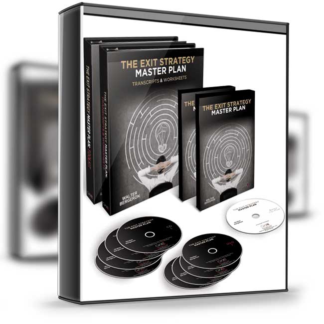 Walter Bergeron & GKIC – The Exit Strategy Master Plan 1 Walter Bergeron & GKIC – The Exit Strategy Master Plan