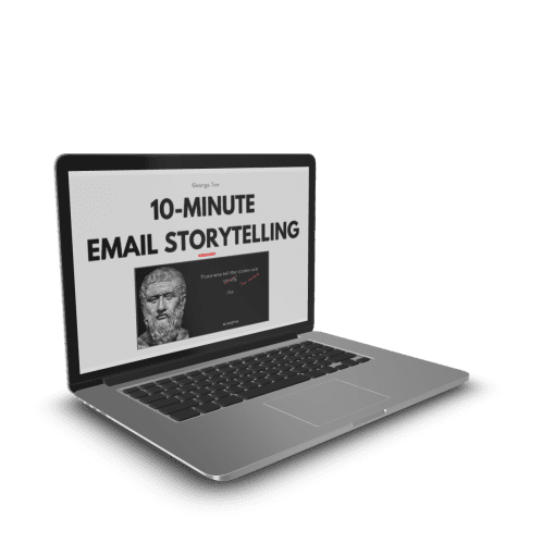 The CopyThinking Academy – 10-Minute Email Storytelling 1 The CopyThinking Academy – 10-Minute Email Storytelling
